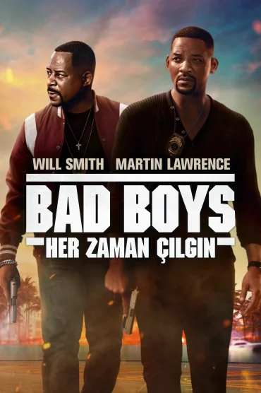 Bad Boys: Her Zaman Çılgın>